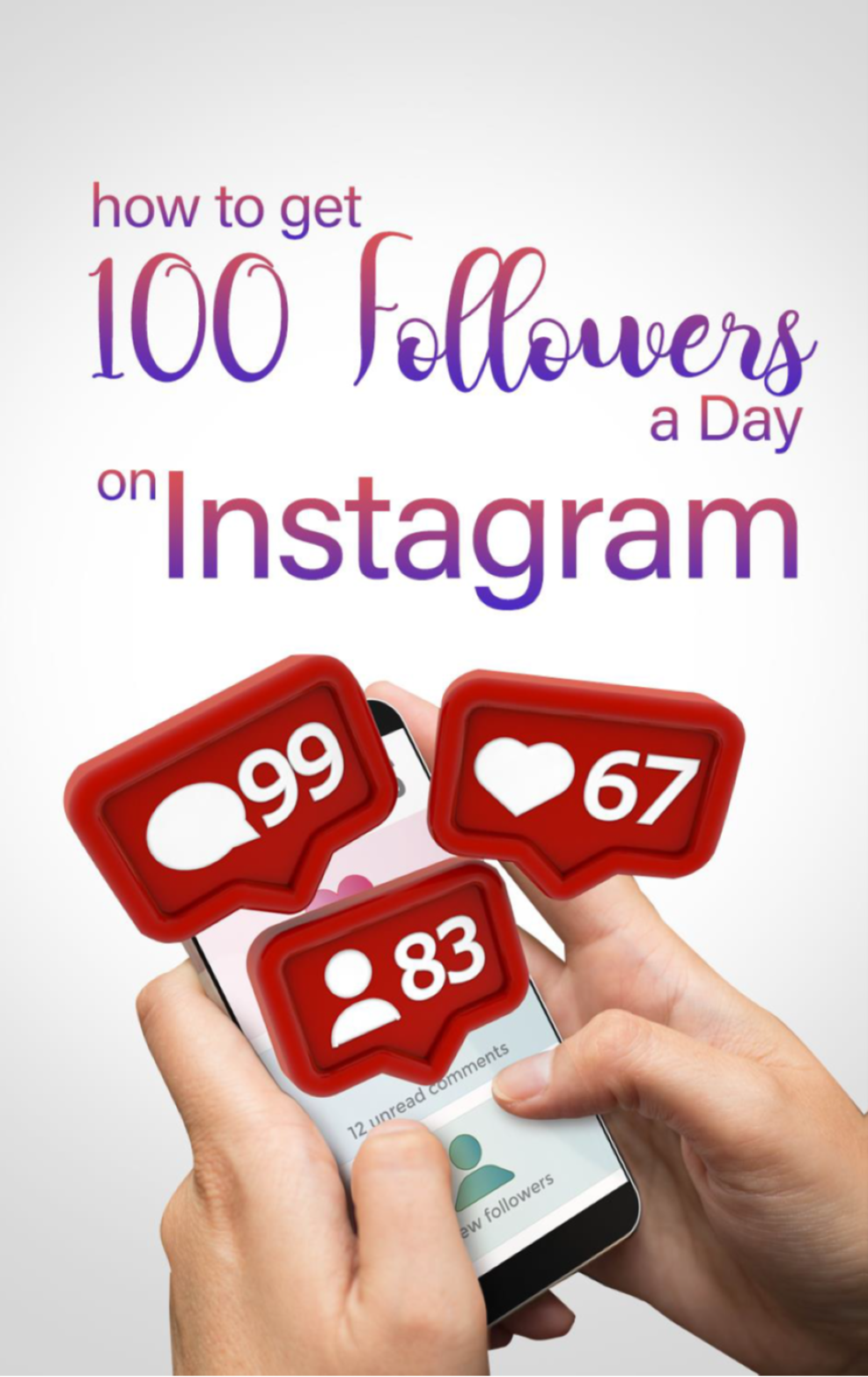 How To Get 100 Followers a Day On Instagram