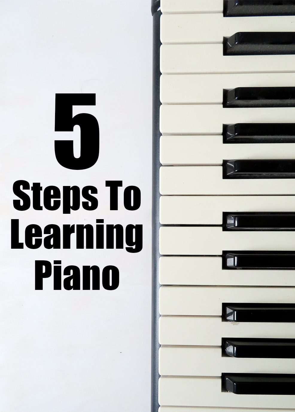 5 Steps To Learning Piano