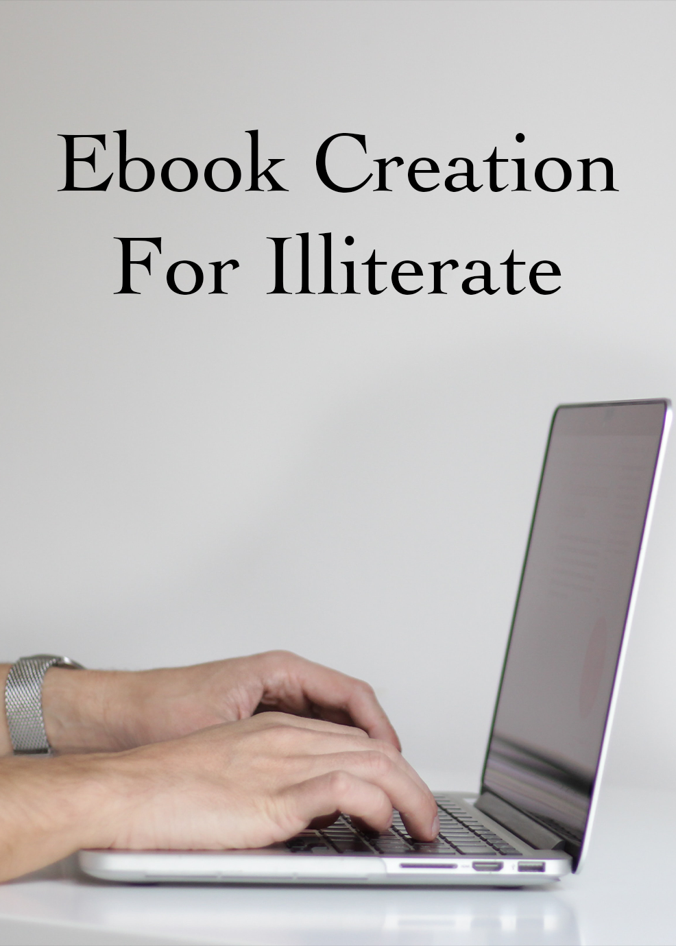 Ebook Creation For Illiterate